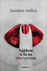 Andics, Jasmina - Nájdem si ťa na zoznamke