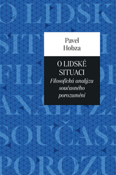 Hobza, Pavel - O lidské situaci