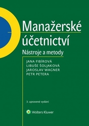 Fibírová, Jana; Šoljaková, Libuše; Wagner, Jaroslav - Manažerské účetnictví