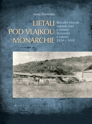 Červenka, Juraj - Lietali pod vlajkou monarchie