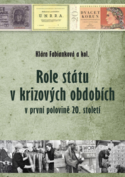 Fabianková, Klára - Role státu v krizových obdobích