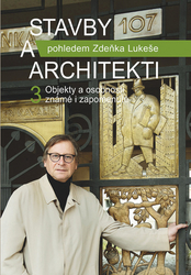 Lukeš, Zdeněk - Stavby a architekti pohledem Zdeňka Lukeše 3