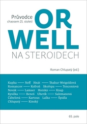 Chlupatý, Roman - Orwell na steroidech