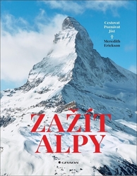 Erickson, Meredith - Zažít Alpy