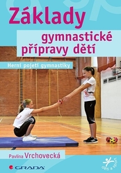 Vrchovecká, Pavlína - Základy gymnastické přípravy dětí