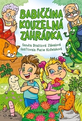 Dražilová-Zlámalová, Sandra - Babiččina kouzelná zahrádka