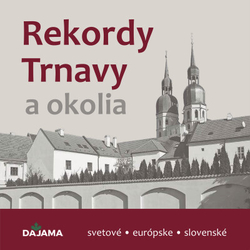 Kollár, Daniel - Rekordy Trnavy a okolia