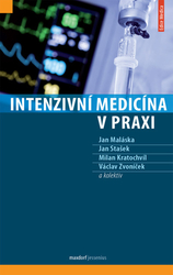 Maláska, Jan; Stašek, Jan; Kratochvíl, Milan - Intenzivní medicína v praxi