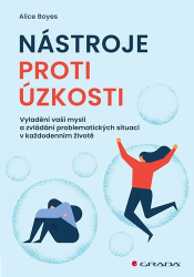 Boyes, Alice - Nástroje proti úzkosti