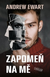 Ewart, Andrew - Zapomeň na mě