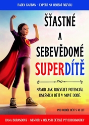 Karban, Radek; Burandová, Dana - Šťastné a sebevědomé superdítě