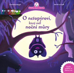 Beigel, Christine; Goff, Hervé le - O netopýrovi, který měl noční můry