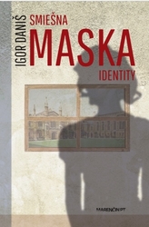 Daniš, Igor - Smiešna maska identity