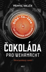 Krejčík, Přemysl - Čokoláda pro wehrmacht
