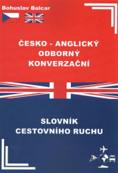 Balcar, Bohuslav - Česko-anglický odborný konverzační slovník cestovního ruchu