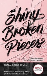 Clayton, Dhonielle; Charaipotra, Sona - Shiny Broken Pieces