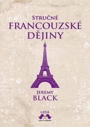 Black, Jeremy - Stručné francouzské dějiny