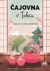Caplinová, Julie - Čajovna v Tokiu