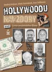 Krejcar, Ondřej; Formánek, Vítek; Csölleová, Eva - Hollywoodu navzdory