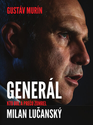 Murín, Gustáv - Generál Milan Lučanský