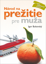 Bukovský, Igor - Návod na prežitie pre muža