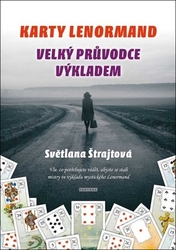 Šrajtová, Světlana - Karty Lenormand Velký průvodce výkladem