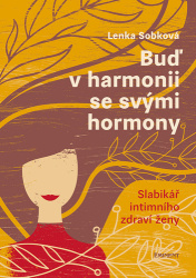 Sobková, Lenka - Buď v harmonii se svými hormony