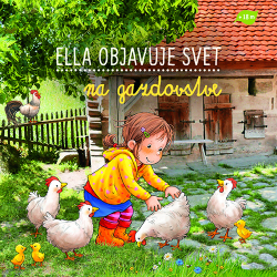 Grimmová, Sandra - Ella objavuje svet na gazdovstve