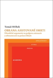 Hříbek, Tomáš - Obrana asistované smrti