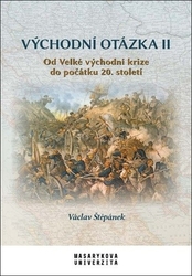 Štěpánek, Václav - Východní otázka II
