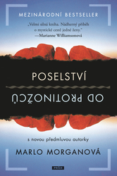 Morganová, Marlo - Poselství od protinožců