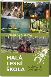 Kieling, Andreas - Malá lesní škola