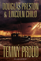 Child, Lincoln; Preston, Douglas - Temný proud