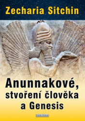 Sitchin, Zecharia - Anunnakové, stvoření člověka a Genesis
