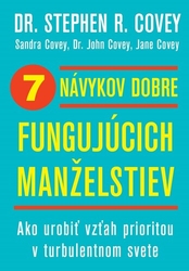 Covey, Stephen R. - 7 návykov dobre fungujúcich manželstiev