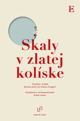 Graf von Rosty-Forgá, Nicolas - Skaly v zlatej kolíske