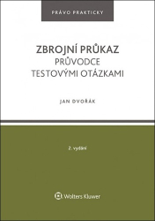 Dvořák, Jan - Zbrojní průkaz Průvodce testovými otázkami