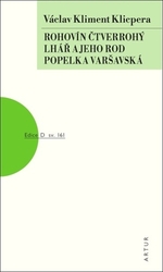 Klicpera, Václav Kliment - Rohovín Čtverrohý Lhář a jeho rod Popelka varšavská