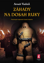 Vašíček, Arnošt - Záhady na dosah ruky