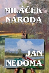 Nedoma, Jan - Miláček národa