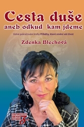 Blechová, Zdenka - Cesta duše aneb odkud kam jdeme