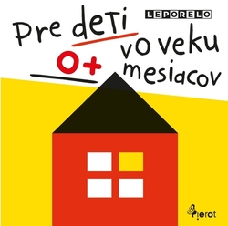 Pre deti vo veku 0+ mesiacov