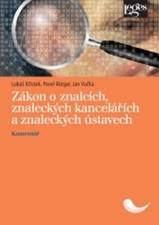 Křístek, Lukáš; Bürger, Pavel; Vučka, Jan - Zákon o znalcích, znaleckých kancelářích a znaleckých ústavech