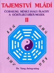 Jwing-ming, Yang - Tajemství mládí II