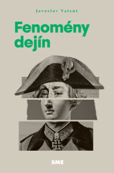 Valent, Jaroslav - Fenomény dejín