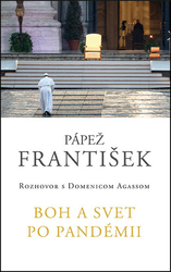Pápež, František - Boh a svet po pandémii