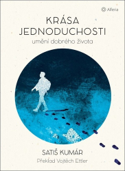 Kumár, Satiš - Krása jednoduchosti