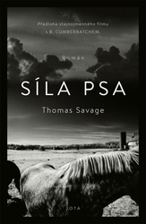 Savage, Thomas - Síla psa