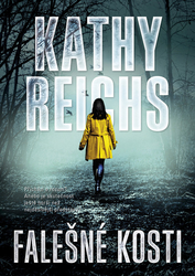 Reichs, Kathy - Falešné kosti