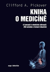 Pickover, Clifford A. - Kniha o medicíně